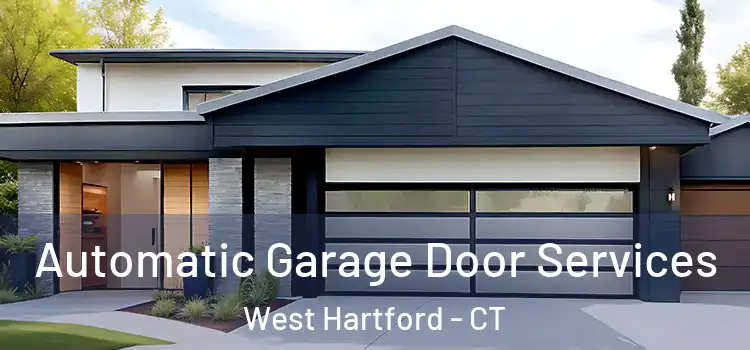  Automatic Garage Door Services West Hartford - CT