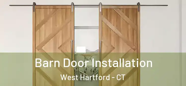 Barn Door Installation West Hartford - CT