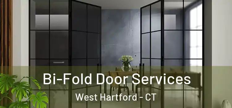 Bi-Fold Door Services West Hartford - CT