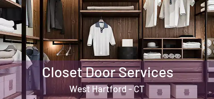Closet Door Services West Hartford - CT