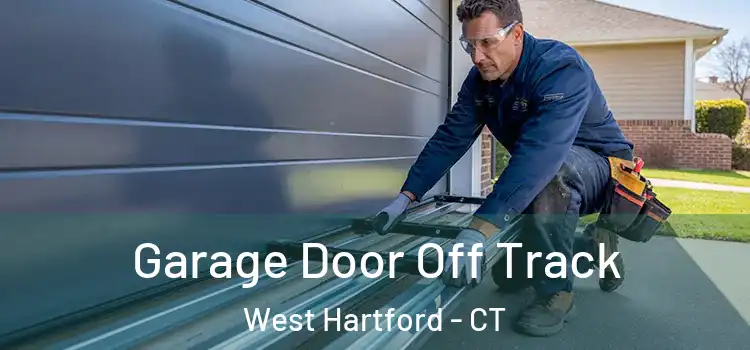  Garage Door Off Track West Hartford - CT