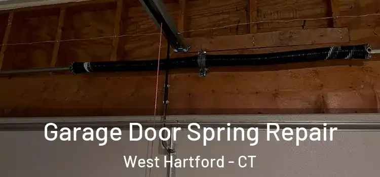  Garage Door Spring Repair West Hartford - CT