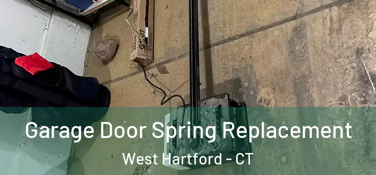  Garage Door Spring Replacement West Hartford - CT