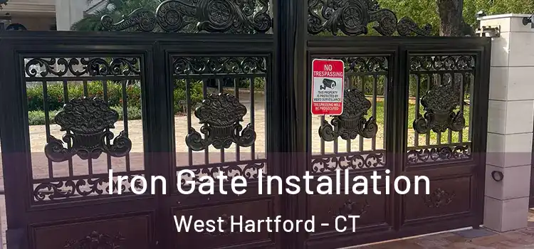 Iron Gate Installation West Hartford - CT