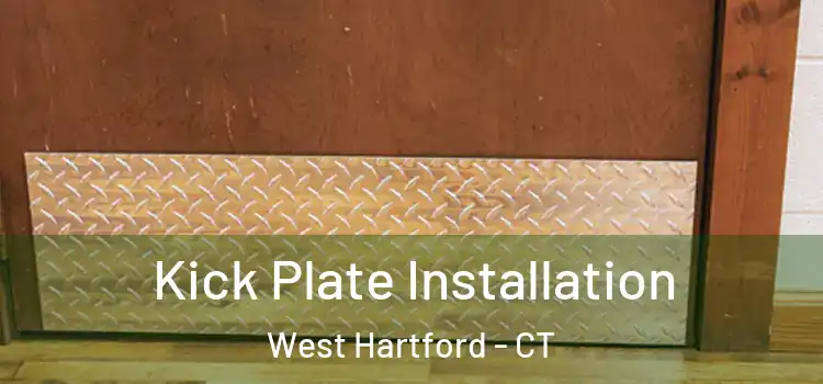 Kick Plate Installation West Hartford - CT