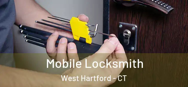 Mobile Locksmith West Hartford - CT