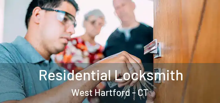 Residential Locksmith West Hartford - CT