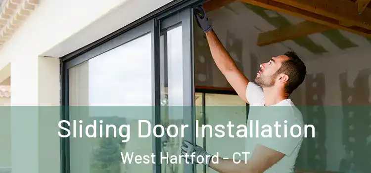 Sliding Door Installation West Hartford - CT