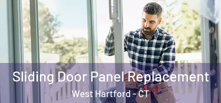  Sliding Door Panel Replacement West Hartford - CT