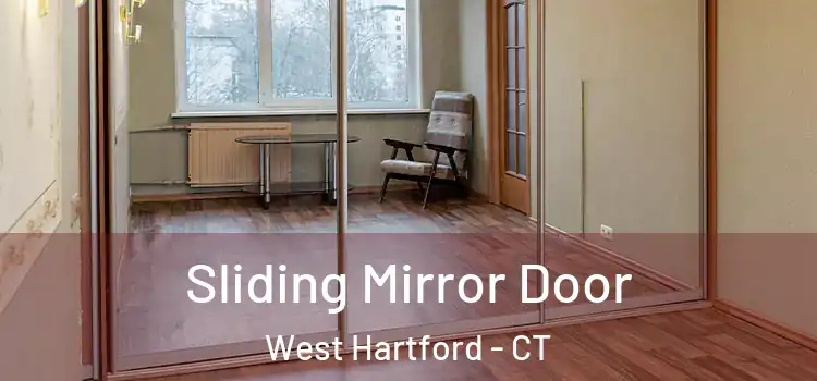  Sliding Mirror Door West Hartford - CT