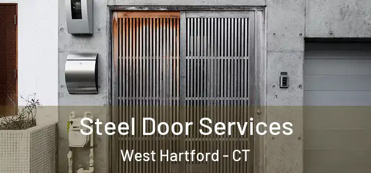 Steel Door Services West Hartford - CT